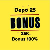 Depo 25 Bonus 25 0